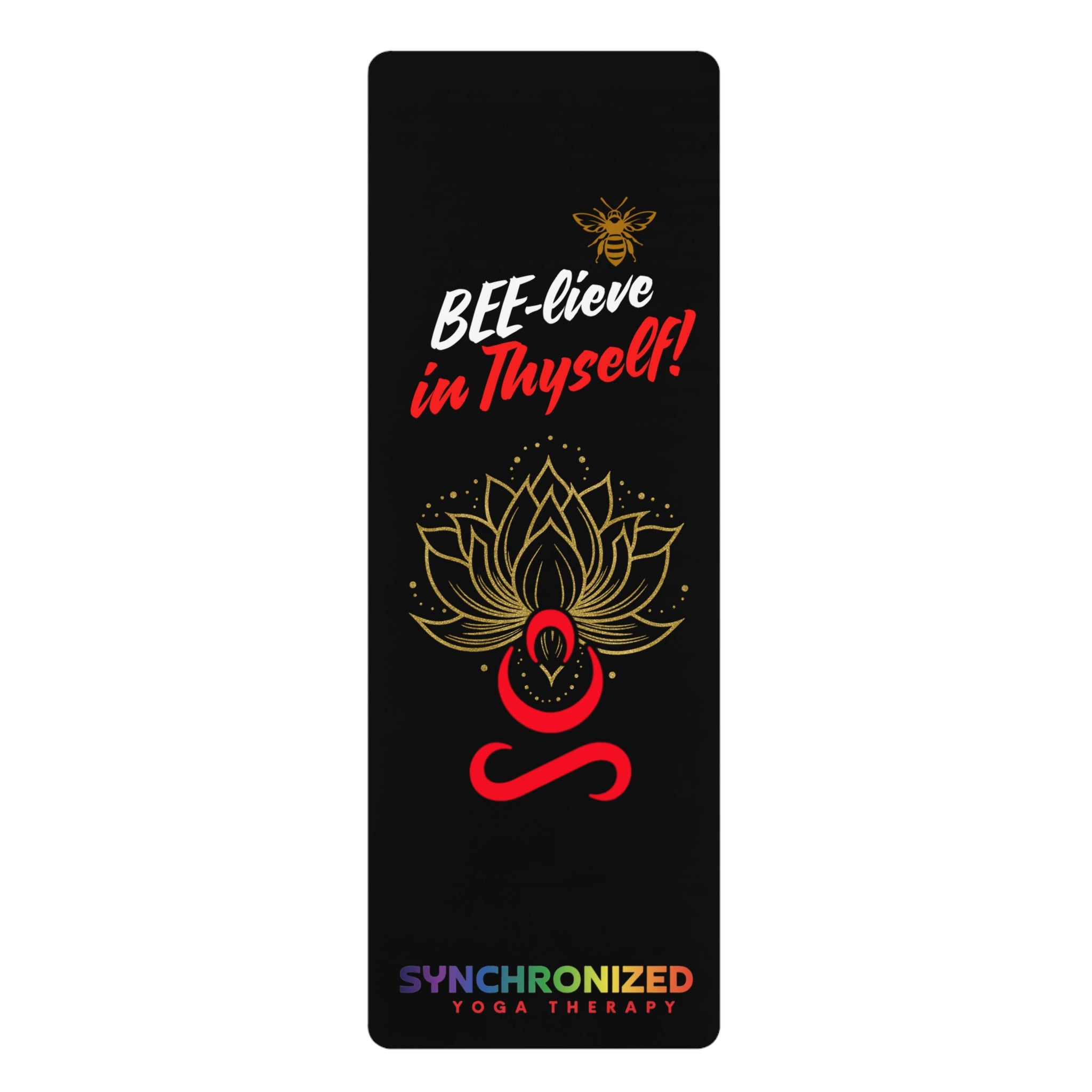 Bee-lieve in Thyself Inspirational Rubber Yoga Mat