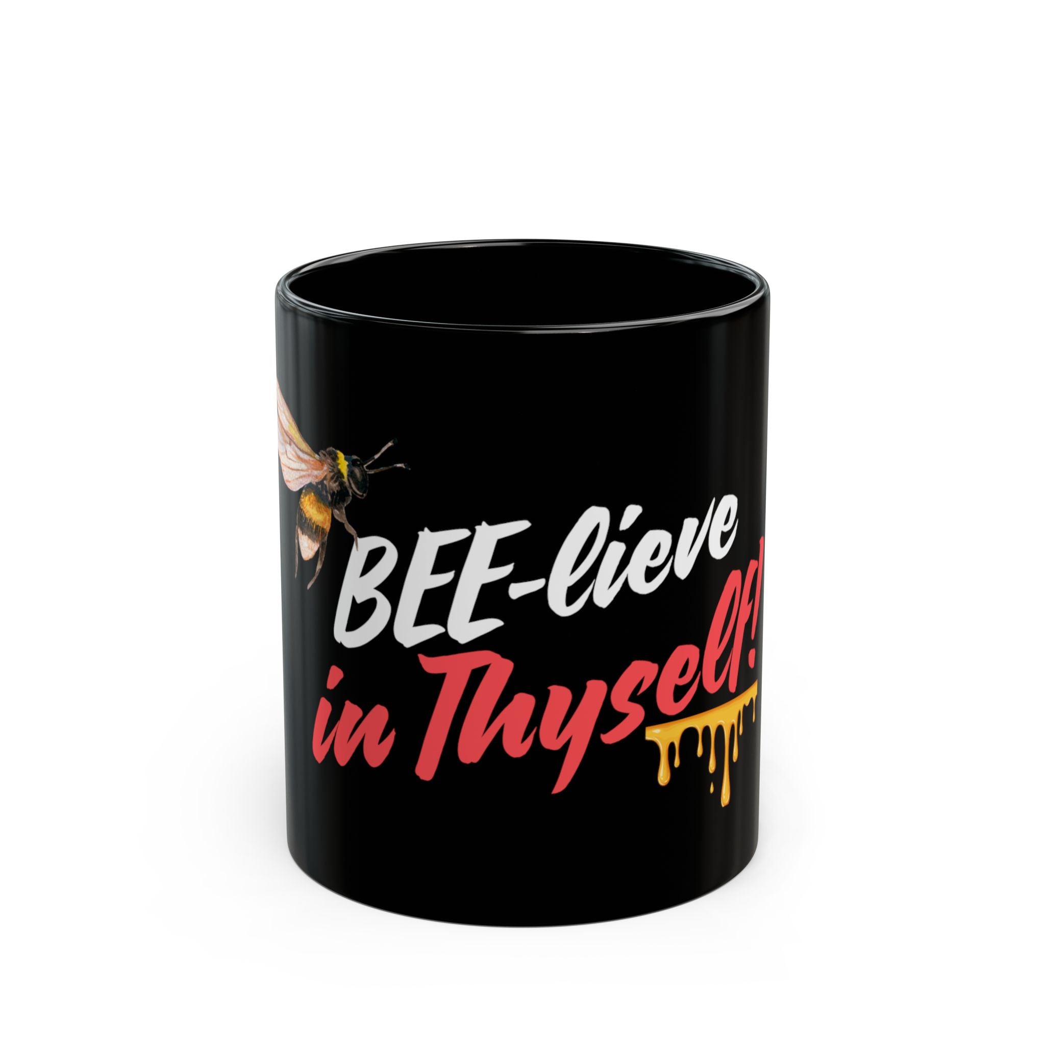 Bee-lieve in Thyself Black Ceramic Coffee Mug (11 oz)